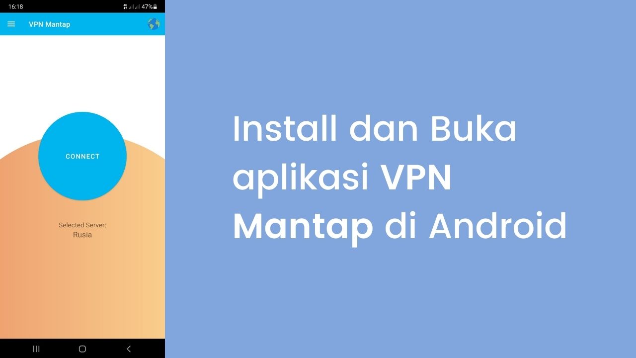 Install dan Buka aplikasi VPN Mantap di Android