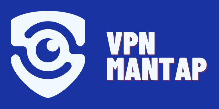 VPN MANTAP