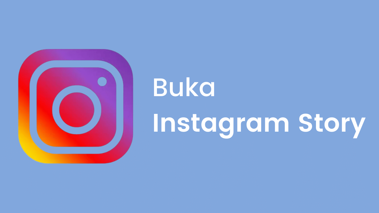 Buka Instagram Story